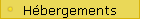 H�bergements